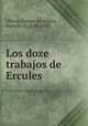 Los doze trabajos de Ercules, Enrique de Aragon Villena 