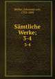 Smtliche Werke;. 3-4, Johannes von Muller 