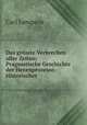 Das grsste Verbrechen aller Zeiten: Pragmatische Geschichte der Hexenprozesse. Historischer ., Carl Lempens 