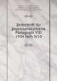 Zeitschrift fur psychoanalytische Padagogik VIII 1934 Heft 9/10, Aichhorn, August; Federn, Paul; Freud, Anna; Meng, Heinrich; Schneider, Ernst (Hg.) 