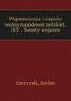 Wspomnienia z czasow wojny narodowej polskiej, 1831. Sonety wojenne, Garczyski, Stefan 