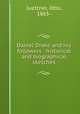 Daniel Drake and his followers : historical and biographical sketches, Juettner, Otto, 1865- 