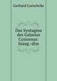 Das Syntagma des Galasius Cyzicenus: Inaug.-diss, Gerhard Loeschcke 