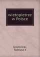 wietopietrze w Polsce, Tadeusz X. Gromnicki 