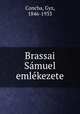 Brassai Samuel emlekezete, Concha, Gyz, 1846-1933 