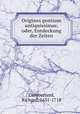 Origines gentium antiquissimae, oder, Entdeckung der Zeiten, Cumberland, Richard, 1631-1718 