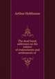 The dead hand, addresses on the subject of endowments and settlements of ., Arthur Hobhouse 