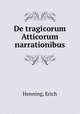 De tragicorum Atticorum narrationibus, Henning, Erich 