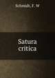 Satura critica, Schmidt, F. W 