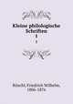 Kleine philologische Schriften. 1, Ritschl, Friedrich Wilhelm, 1806-1876 