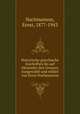 Historische griechische Inschriften bis auf Alexander den Grossen. Ausgewahlt und erklart von Ernst Nachmanson, Nachmanson, Ernst, 1877-1943 