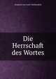Die Herrschaft des Wortes, Friedrich von Gottl-Ottlilienfeld 