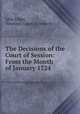 The Decisions of the Court of Session: From the Month of January 1724 ., John Edgar, Scotland Court of Session 