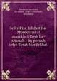 Sefer Pise hilkhot ha-Mordekhai al masekhet Rosh ha-shanah : im perush sefer Torat Mordekhai ., Mordecai ben Hillel, ha-Kohen, 1240?-1298,Shats, Mordekhai 