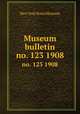 Museum bulletin. no. 123 1908, New York State Museum 