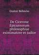 De Cicerone Epicureorum philosophiae existimatore et judice, Gustav Behncke 