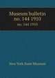 Museum bulletin. no. 144 1910, New York State Museum 