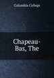 Chapeau-Bas, The, Columbia College 