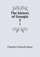 The history of Georgia. 2, Jones Charles Colcock 