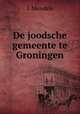 De joodsche gemeente te Groningen, I. Mendels 