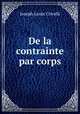 De la contrainte par corps, Joseph Louis Crivelli 