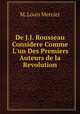 De J.J. Rousseau Considere Comme L
