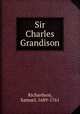 Sir Charles Grandison, Richardson, Samuel, 1689-1761 