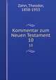 Kommentar zum Neuen Testament. 10, Zahn, Theodor, 1838-1933 