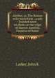 Alethes, or, The Roman exile microform : a tale founded upon incidents in the reign of Marcus Aurelius, Emperor of Rome, John K. Laskey 