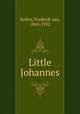 Little Johannes, Eeden, Frederik van, 1860-1932 