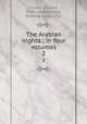 The Arabian nights : in four volumes. 2, Forster, Edward, 1769-1828,Galland, Antoine, 1646-1715 
