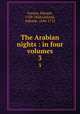 The Arabian nights : in four volumes. 3, Forster, Edward, 1769-1828,Galland, Antoine, 1646-1715 