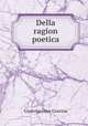 Della ragion poetica, Gianvincenzo Gravina 