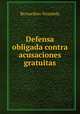 Defensa obligada contra acusaciones gratuitas, Bernardino Nozaleda 