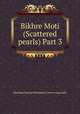 Bikhre Moti (Scattered pearls) Part 3, Maulana Younus Palanpuri || www.e-iqra.info 