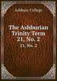 The Ashburian Trinity Term. 21, No. 2, Ashbury College 