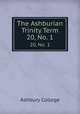 The Ashburian Trinity Term. 20, No. 1, Ashbury College 
