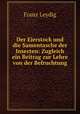 Der Eierstock und die Samentasche der Insecten: Zugleich ein Beitrag zur Lehre von der Befruchtung, Franz Leydig 