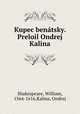 Kupec benatsky. Preloil Ondrej Kalina, Shakespeare, William, 1564-1616,Kalina, Ondrej 