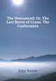 The Denounced: Or, The Last Baron of Crana. The Conformists, John Banim 