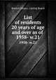 List of residents 20 years of age and over as of . 1958- w.21, Boston (Mass.). Listing Board 