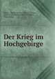 Der Krieg im Hochgebirge, Moritz Kuhne Kuhne 