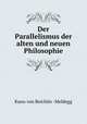 Der Parallelismus der alten und neuen Philosophie., Kuno von Reichlin -Meldegg 