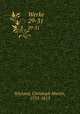 Werke. 29-31, Wieland, Christoph Martin, 1733-1813 