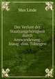 Der Verlust der Staatsangehorigkeit durch Answanderung: Inaug.-diss. Tubingen, Max Linde 