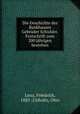 Die Geschichte des Bankhauses Gebruder Schickler. Festschrift zum 200 jahrigen bestehen, Lenz, Friedrich, 1885-,Unholtz, Otto 