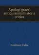 Apologi graeci antiquissimi historia critica, Neubner, Felix 