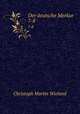 Der deutsche Merkur. 7-8, Christoph M. Wieland 