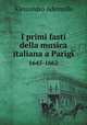 I primi fasti della musica italiana a Parigi. 1645-1662, Alessandro Ademollo 