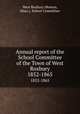 Annual report of the School Committee of the Town of West Roxbury.. 1852-1865, West Roxbury (Boston, Mass.). School Committee 